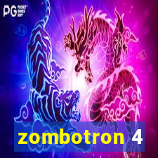 zombotron 4